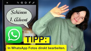 WhatsApp Tipp Fotos direkt in WhatsApp vor dem Absenden bearbeiten oder verpixeln [upl. by Hulda]