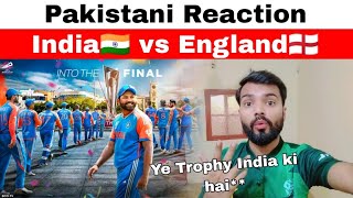 INDIA🇮🇳 Beat ENGLAND Semi final 2  Pakistani Reaction on India vs England Youngsters Ki Vynz [upl. by Valentine]