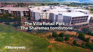 The Sharemax tombstone  Villa Retail Park  2017  Moneyweb [upl. by Tterraj]