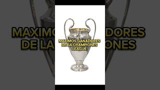 MÁXIMOS GANADORES DE LA CHAMPIONS LEAGUE futbol viralvideo championsleague barcelona realmadrid [upl. by Enilrem]