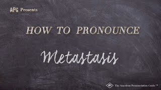 How to Pronounce Metastasis Real Life Examples [upl. by Aileno320]