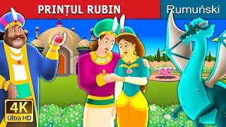 PRINȚUL RUBIN  The Ruby Prince Story in Romana  RomanianFairyTales [upl. by Anuahsat]