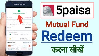 5paisa में Mutual Fund को कैसे Redeem करें  How to Sell Withdraw Mutual Fund in 5paisa app [upl. by Ailak]