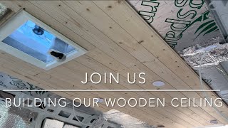 VAN BUILD  How to build a wooden slatted roof  using tongue and groove slats [upl. by Birkle]