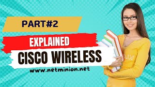 Wireless Networking Explained  Cisco CCNA 200301 Wireless Networking Deep Dive WLAN Standards 2 [upl. by Esenaj]