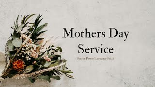 Mothers Day Service 2024 [upl. by Bringhurst]