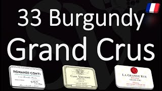 The 33 Grand Cru Wines from Burgundy  Complete List  French Pronunciation [upl. by Rice380]