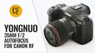 Yongnuo 35mm f2 R DF DSM lens review Canon RF version [upl. by Diskin]