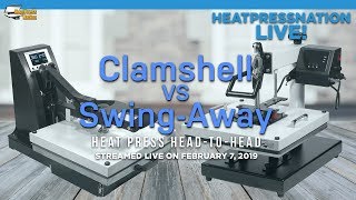 Clamshell vs SwingAway  HeatPressNation LIVE [upl. by Marsden]