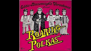 EthnoAmerican LP recordings BelAire 3029 ROARING POLKAS 1978 Blazonczyks Versatoneslemkovladek [upl. by Celestyna54]