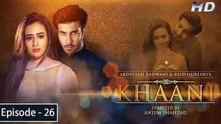 Khaani  Episode 26  Feroze Khan  Sana Javed  HD  Har Pal Geo [upl. by Adnahsat]