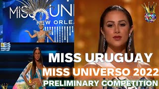 Miss Uruguay 2022 Carla Romero en Preliminary Competition y National Custome de Miss Universo 2022 [upl. by Atilemrac606]