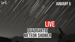 Live  Quadrantid Meteor Shower 2024  January 5 [upl. by Penelopa]