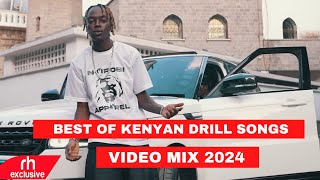 BEST OF KENYAN DRILL SONGS VIDEO MIX 2024 WAKADINALI BURUKLYN BOYZ SONGS MIX BY DJ KIZZ 254 [upl. by Spanos]