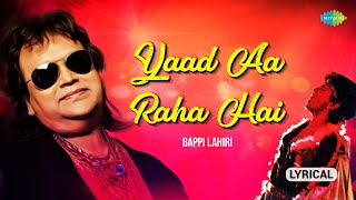 Yaad Aa Raha Hai  Lyrical  Disco Dancer  Mithun Chakraborty  Bappi Lahiri  Old Hindi Song [upl. by Mathur]