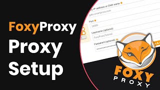 How To Use Proxies With FoxyProxy Proxy Integration Tutorial [upl. by Woodley]