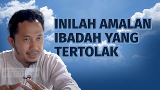 Tertolaknya amalan ibadah  Ustadz Anton Ismunanto [upl. by Suoicserp]