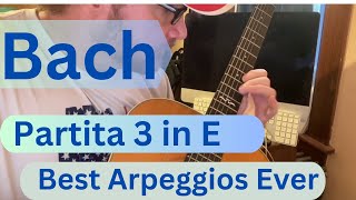 Bach Violin Partita 3 For Guitar Analysis Tab Arpeggios Pivot Licks and More [upl. by Aviv]