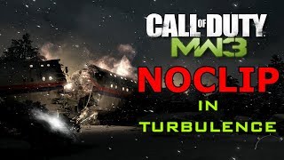 Modern Warfare 3 Noclip in Turbulence [upl. by Greiner]