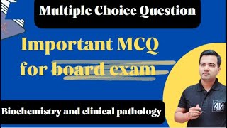 Biochemistry and clinical pathology important Multiple choice question for board exam [upl. by Ydal]