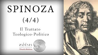 SPINOZA 44 Il Trattato TeologicoPolitico [upl. by Ruphina]