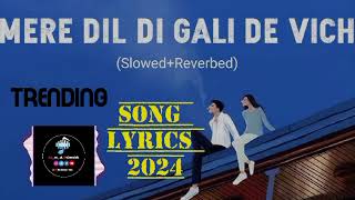 Mere Dil Ki Gali De Vich trendingsong hindisongs punjabisong songs mnasongs MNAsongsd1s [upl. by Tirrej597]