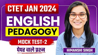 CTET Jan 2024  English Pedagogy Mock Test02 by Himanshi Singh [upl. by Ecadnak]