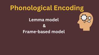 phonological encoding  phonological encoding in psycholinguistic [upl. by Maia]