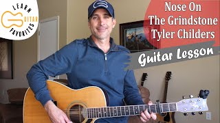 Nose On The Grindstone  Tyler Childers  Guitar Lesson  Tutorial [upl. by Aidile]