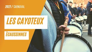 CARNAVAL DÉCAUSSINNES  Les Cayoteux 2022 [upl. by Maag]