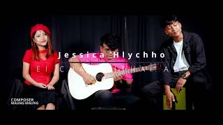 Jessica Hlychho Ei cha reithai aw  Official Music Video [upl. by Sanfred94]