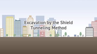 Excavation by the Shield Tunneling Method [upl. by Ayotahc992]