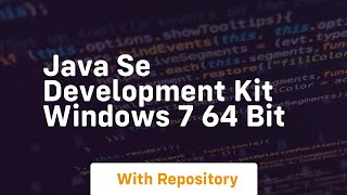 java se development kit windows 7 64 bit [upl. by Torray379]