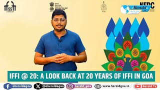 Ground Zero IFFI  20 A look back into 20 years of IFFI in Goa [upl. by Enirol]