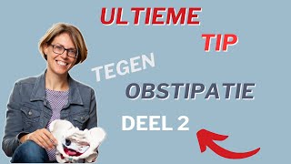 Ultieme tip tegen obstipatie  verdieping Deel 2 [upl. by Lemal153]