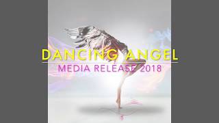 Dancing Angel  excerpt media release 2018 [upl. by Ian]