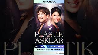 Plastik Aşklar Tiyatro Oya Başar ve Ebru Kural Kadıköy tiyatro oyabaşar ebrukural kadıköy [upl. by Jemma]