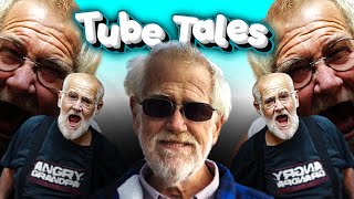 Tube Tales  The Angry Grandpa Show [upl. by Asilana380]