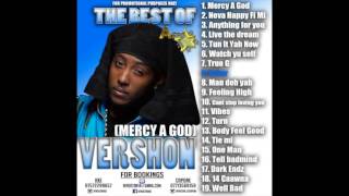 VERSHON MERCY A GOD MIXTAPE 2016 [upl. by Griffith32]