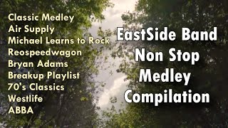 EastSide Band Non Stop Medley Cover Compilation [upl. by Nathanil]