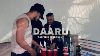 Daaru  OFFICIAL VIDEO  BHALWAAN  Latest Punjabi Rap 2024 [upl. by Goodyear]