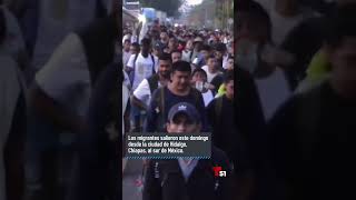 Nueva caravana de migrantes hacia Estados Unidos [upl. by Nodababus]