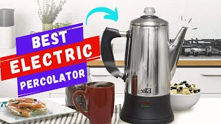 Top 5 Best Electric Percolator You Can Buy In 2023 [upl. by Ingamar]