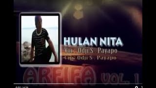 Odji S Payapo  Hulan Nita [upl. by Abrahamsen]