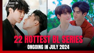 22 Hottest Ongoing BL Series in July 2024 [upl. by Skardol]