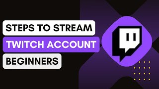 Twitch How To Stream [upl. by Quartana520]