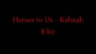 Kalmah  Heroes to us 8 Bit Remix [upl. by Aurilia]