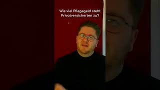 ❤️ Wie viel Pflegegeld steht Privatversicherten zu [upl. by Marmawke223]