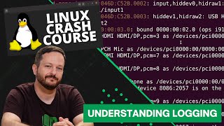 Linux Crash Course  Understanding Logging [upl. by Ailliw835]