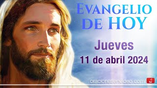 Evangelio de HOY Jueves 11 de abril 2024 Jn 33136 quotEl que Dios envió habla las palabras de Diosquot [upl. by Sarat]